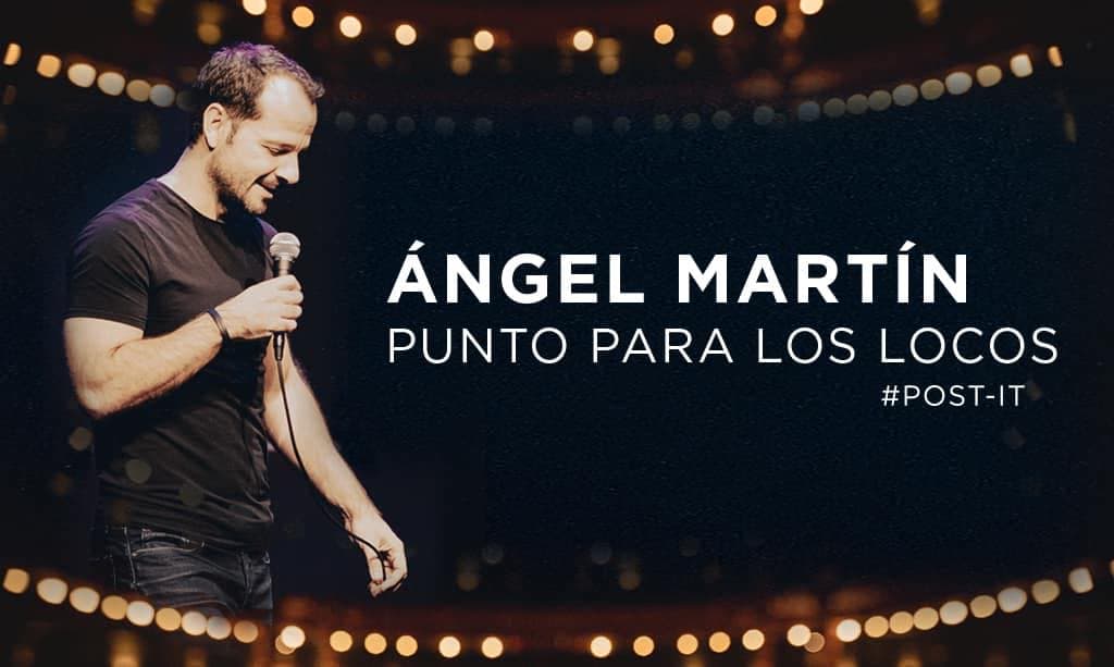 ÁNGEL MARTÍN. PUNTO PARA LOS LOCOS #POST-IT