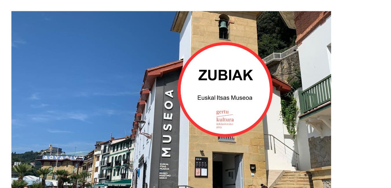 Euskal Itsas Museoa Zubiak