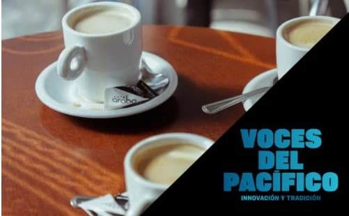 Café y tertulia: Voces del Pacífico