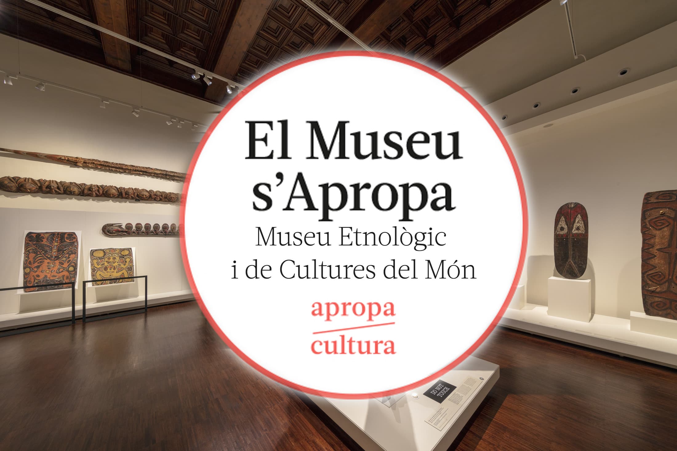 El Museu Etnològic i de Cultures del Món de Barcelona